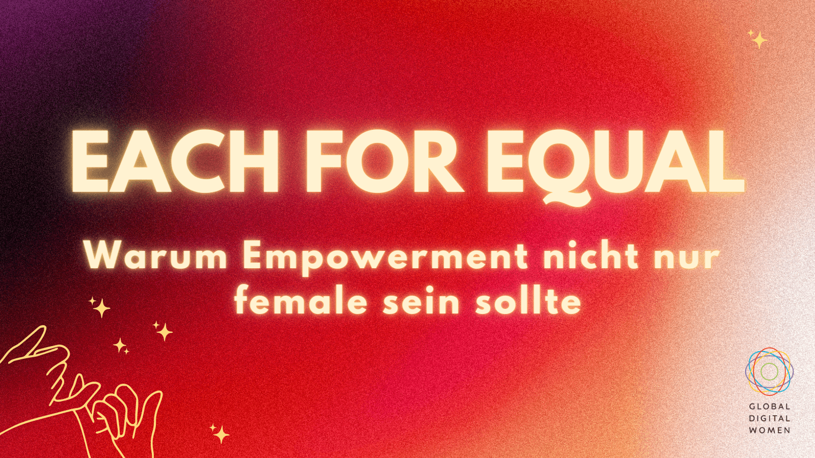 Each for Equal - Warum Empowerment nicht nur Female ist