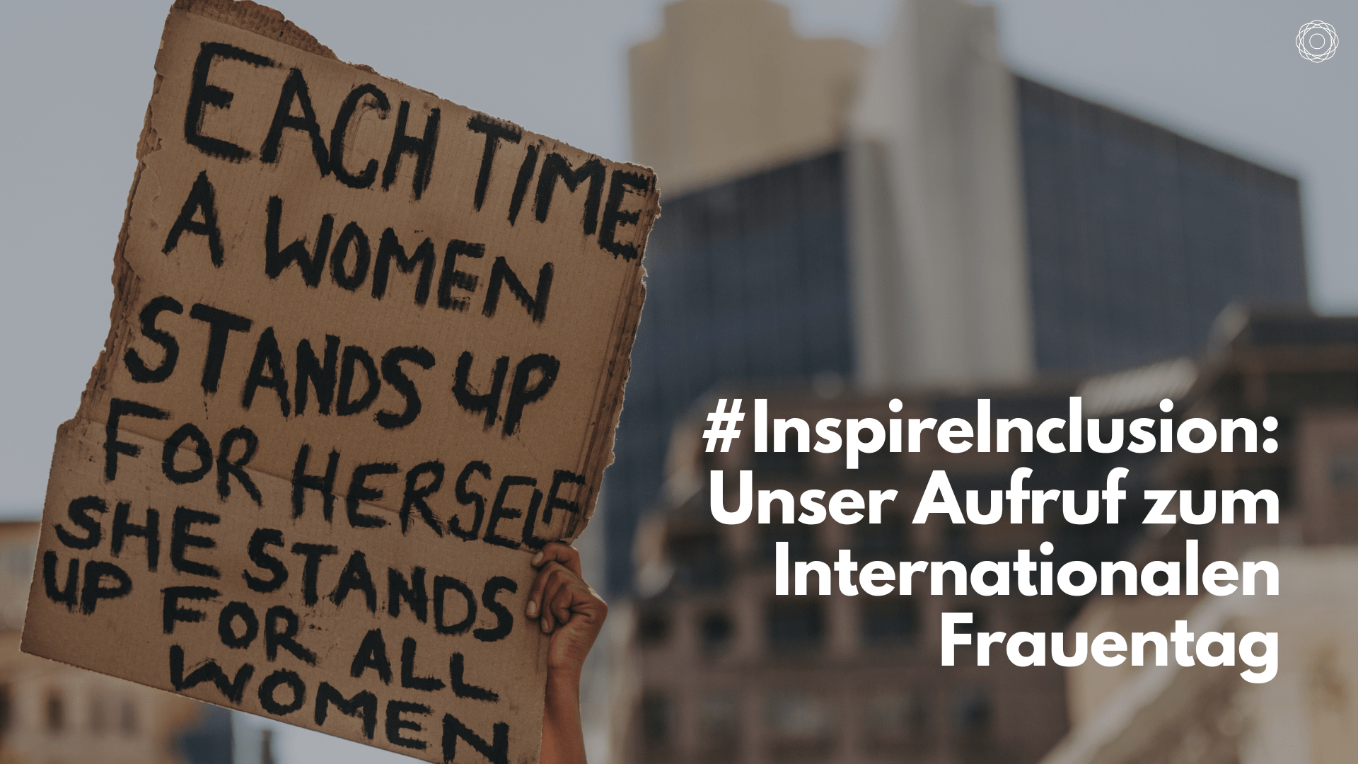 #InspireInclusion: Unser Aufruf zum Internationalen Frauentag
